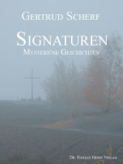 Gertrud Scherf: Signaturen. Mysteriöse Geschichten